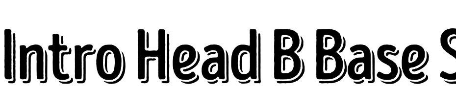 Intro Head B Base Shade Yazı tipi ücretsiz indir